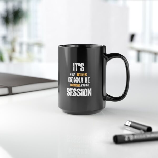 "Short Session" Black Mug (11oz, 15oz) - Image 9